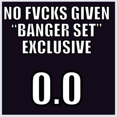 NO FVCKS GIVEN "Bangers Set" 0.0