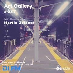 Art Gallery 037 With Guest Mix By Martin Zeidner
