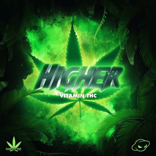 Vitamin THC - Higher