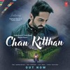 Chan Kitthan Song Ayushmann Khurrana Pranitha Subhash Rochak Kohli Chan Kitthan Song Ayushmann Khurrana Pranitha Subhash Rochak Kohli