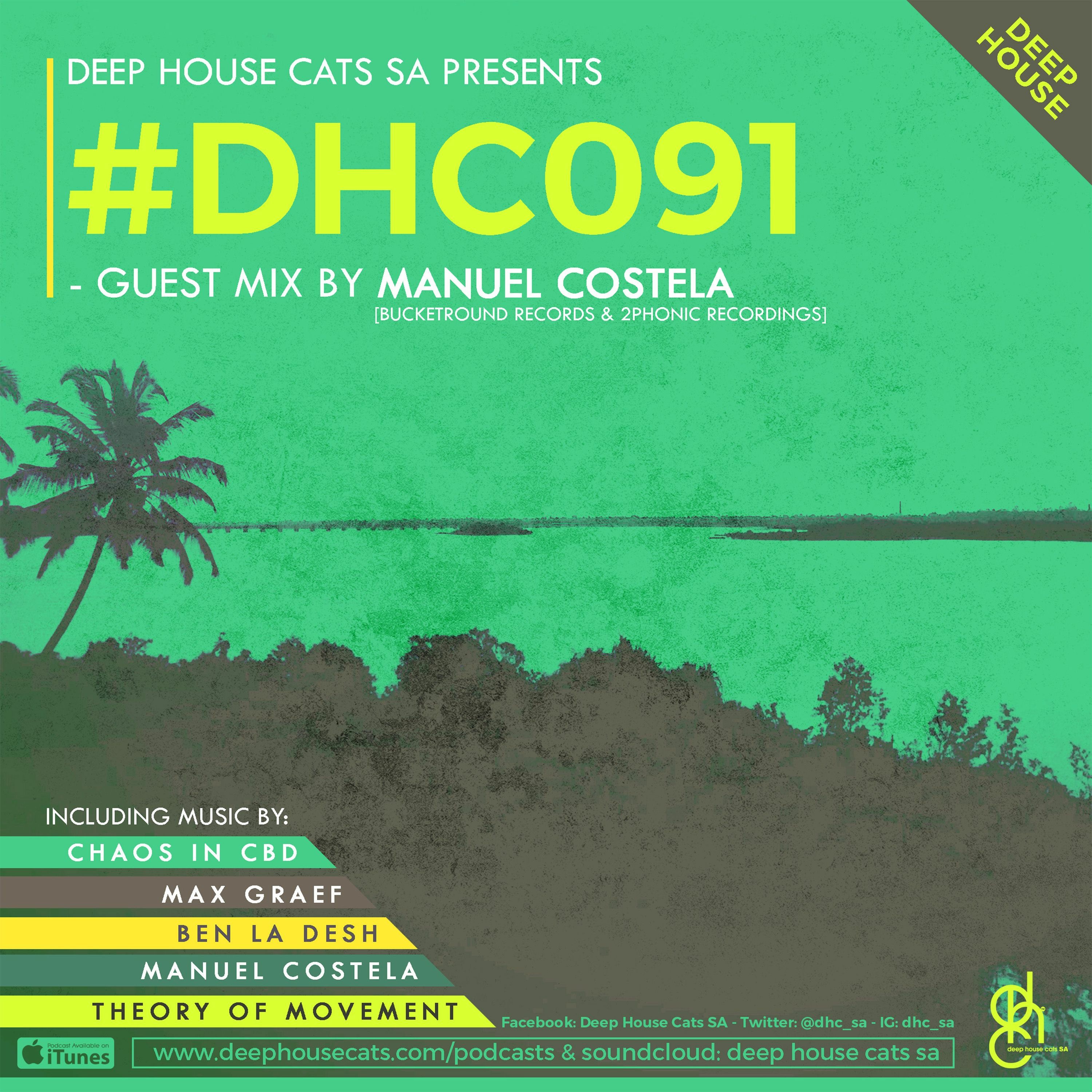 #DHC091 - Guest Mix By Manuel Costela [Bucketround Spain & 2phonic Recordings]