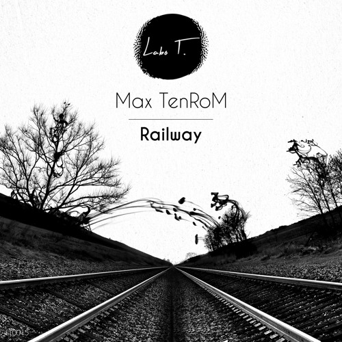 Max TenRom - Railway (SNIPPET)