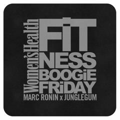 Marc Ronin x JungleGum Present Women's Health Fitness Boogie Fridays
