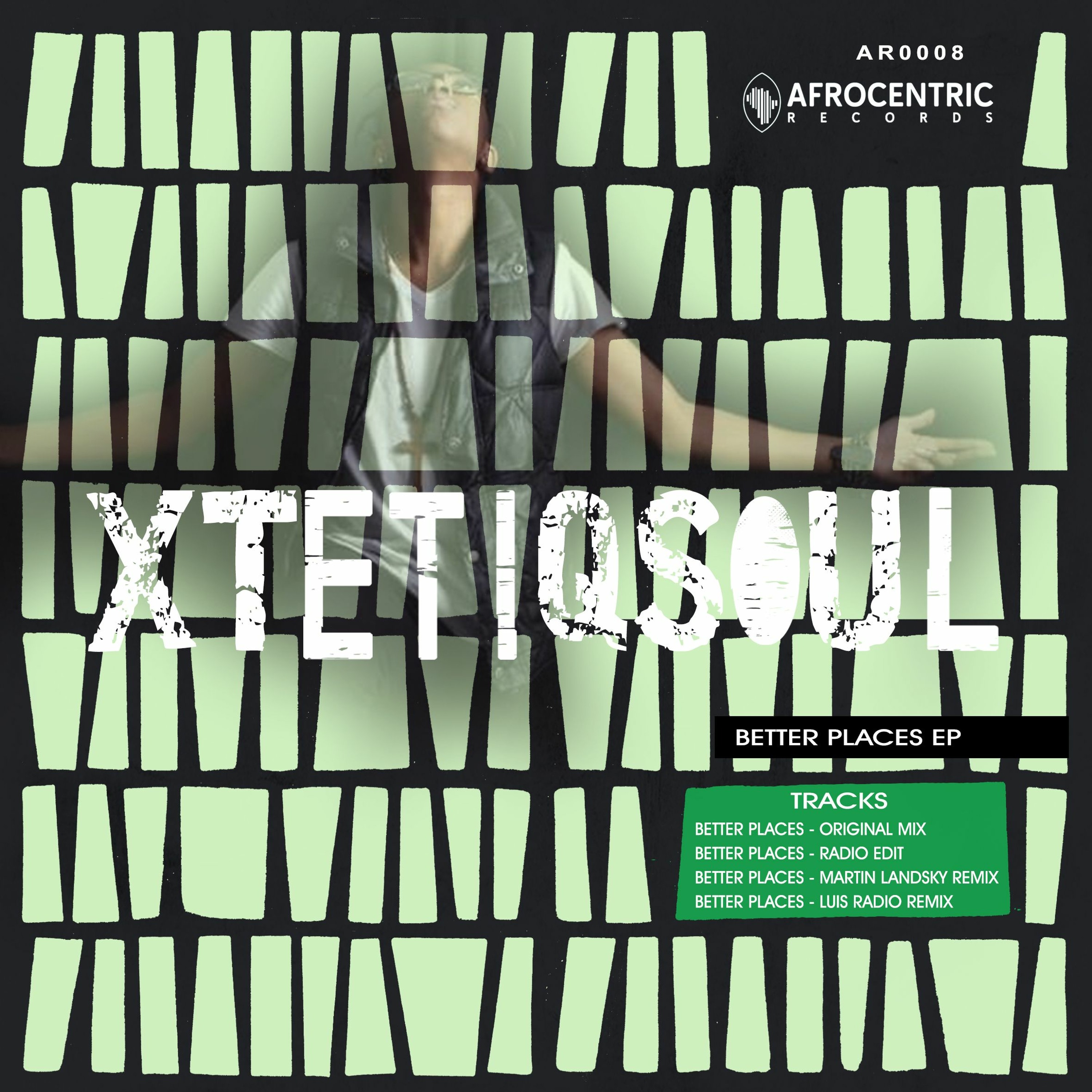 CLIP- XtetiQsoul Feat. Ay J - Better Places - Martin Landsky - Remix episode artwork