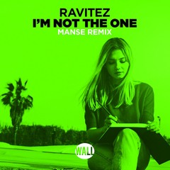 Ravitez - I'm Not The One (Manse Remix)