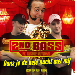 2nd Bass & Ronnie Ruysdael - Dans Je De Hele Nacht Met Mij (der Rudi Refix)