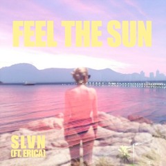 Feel the Sun (Feat. Erica)