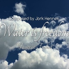 Water Is Freedom