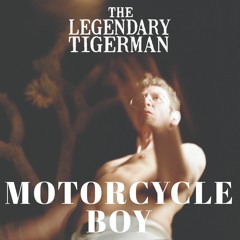The Legendary Tigerman - Motorcycle Boy