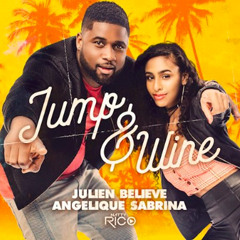 Jump & Wine - Julien Believe X Angelique Sabrina X Natty Rico