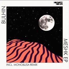 Bulhin - Dokunush (Mono & Lisa Remix)