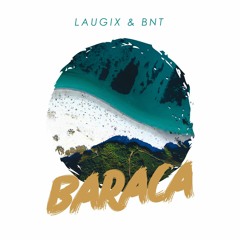 LAUGIX, BRO & TOONS - Baraca (Original Mix) FREE DOWNLOAD