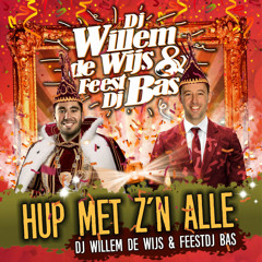 Willem de Wijs & Feest DJ Bas - Hup Met Z'n Alle