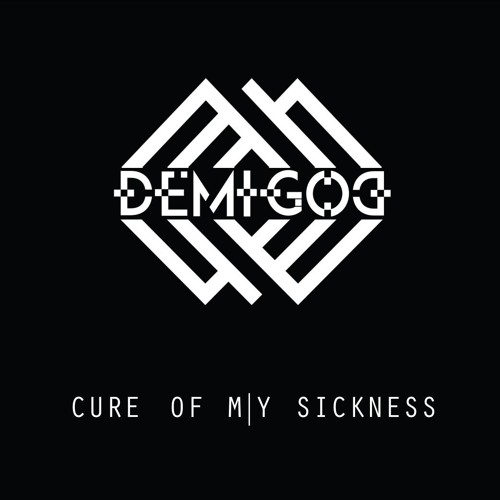 Cure of my sickness