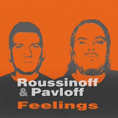 Roussinoff & Pavloff - Feelings