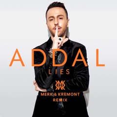 Addal - Lies (Merk & Kremont Remix)