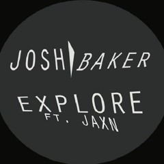 Josh Baker feat Jaxn - Explore (Rich NxT Remix) [Snippet] [See Double SD007]