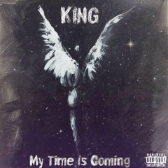 My Time Is Coming
