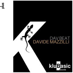 Davide Mazzilli - Dav Beat - (Original Mix) - [KluBasic Records]