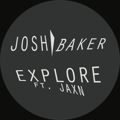 Premiere: Josh Baker 'Explore' feat. JAXN