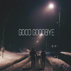 Good Goodbye