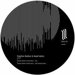 Stephan Bazbaz & Asael Weiss 'Only' EP (MOSSV009)