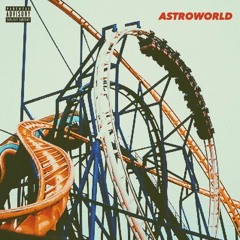 Stargazing - TRAVIS SCOTT (ASTROWORLD LEAK)