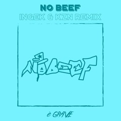 No Beef (INGEK & KZN Remix)
