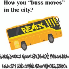 Buss Moves (Remix)