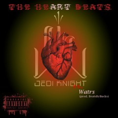 Bucks By Knight - THE HEART BEATS (ft. Watrs)