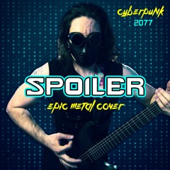 Cyberpunk 2077 - Spoiler (Trailer Song) [EPIC METAL COVER] (Little V)