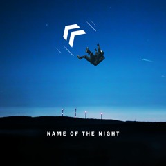 « Name Of The Night (Interlude)