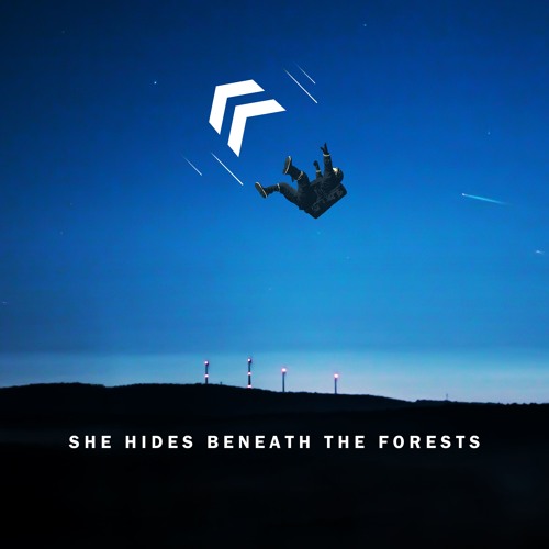 « She Hides Beneath The Forests
