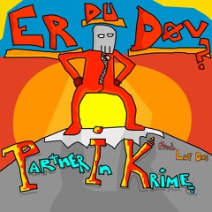 Partner In Krime - Er Du Døv? (Prod. Luf-One)