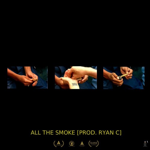 ALL THE SMOKE [PROD. RYAN C]