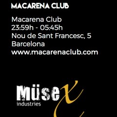 Macarena Club Gabi Sacomani Inigo Diaz Musex Industries Showcase April 2018 Bcn Livedjset