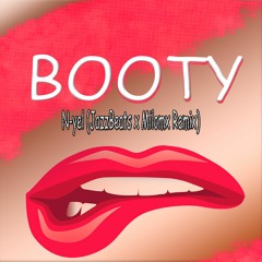 N - Yel - Booty (JazzBeats &  DJ MILO Remix)-[JTFR Premiere]