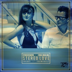 Edward Maya Ft. Vika Jigulina - Stereo Love (TCM Bootleg)[Free Download]