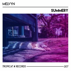 Summery [Tropicat Records Release]