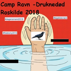 Camp Ravn - Druknedød (Official Roskilde 2018 Anthem)