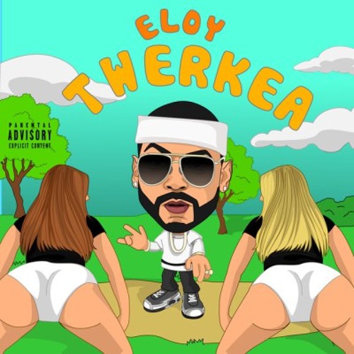 Eloy - Twerkea (Antonio Colaña 2018 Latin Edit)