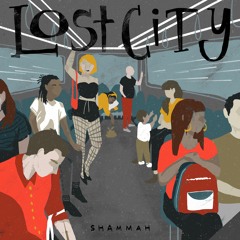 Lost City - SHAMMIMV (Prod. Shammah)
