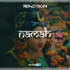 REACTION - NAMAH *Free Download*