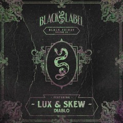 L.U.X x Skew - Diablo (NSD BLACK LABEL)