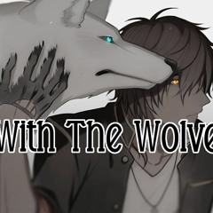 Nightcore - Running With The Wolves