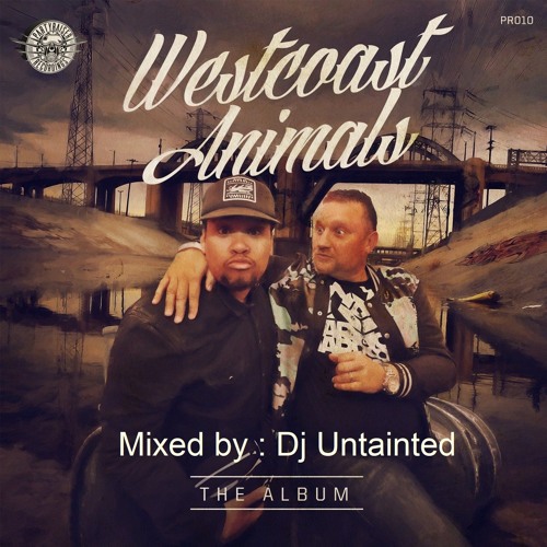 Partyraiser Recordings " Westcoast animals " album mix by : Dj Untainted