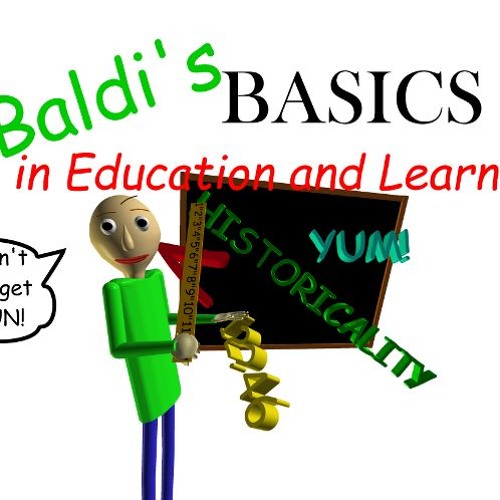 Stream Faris11233  Listen to Baldi's Basics In Education And Learning  playlist online for free on SoundCloud