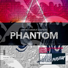 Phantom X More Than You Know X Payback (Danni Keels Mashup)