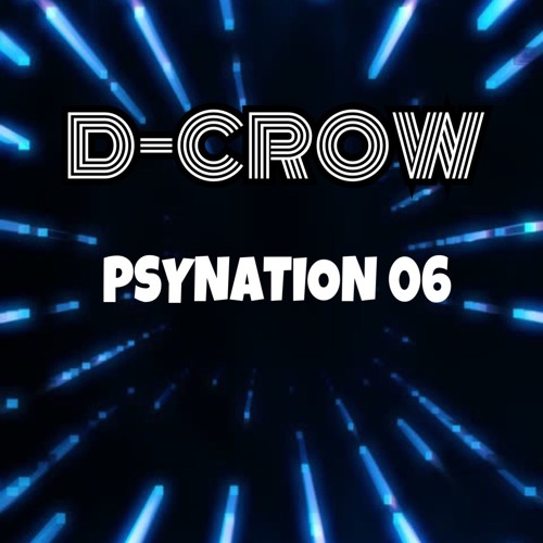 D - CROW - PSY NATION 06