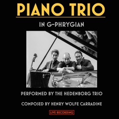 Piano Trio in G-Phrygian: I. Allegro vivace